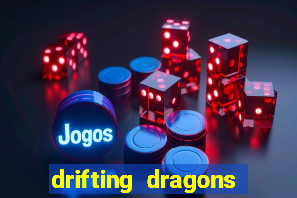 drifting dragons season 2